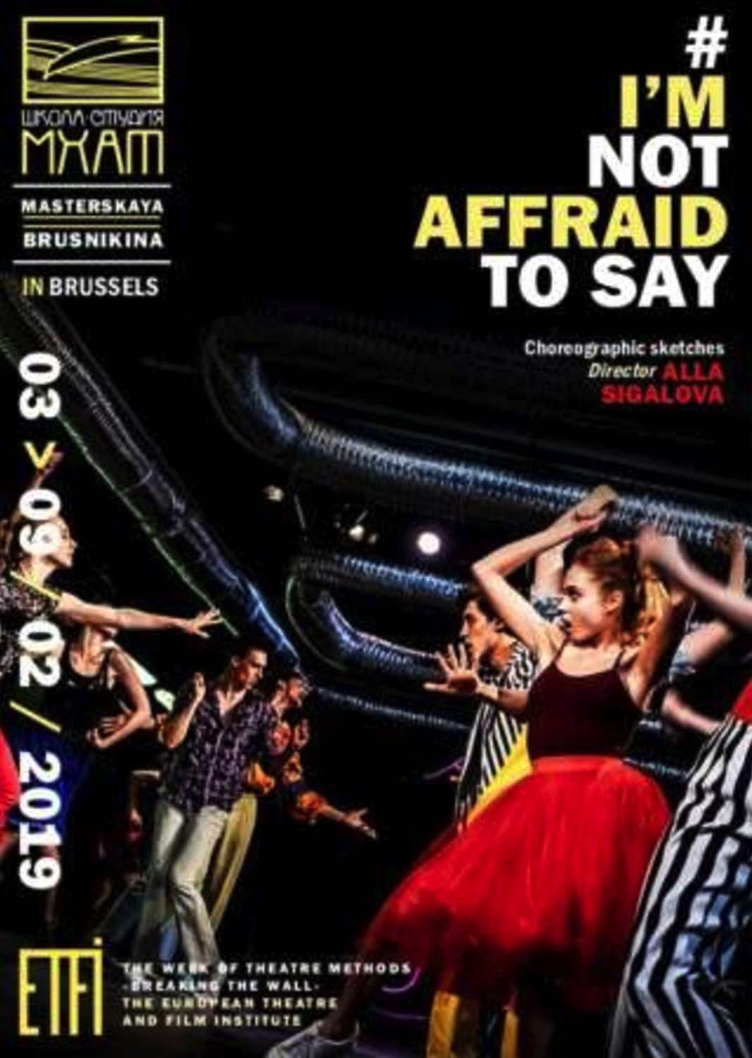 Affiche. EFTI - European Theatre and Film Institute, Bruxelles. Je n|ai pas peur de dire. 2019-02-04